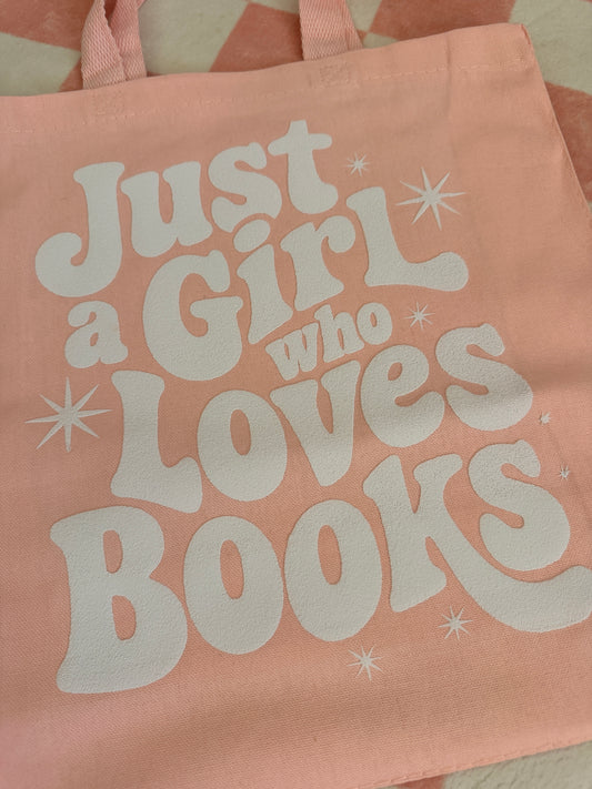 Just a girl who loves books tote- preorder